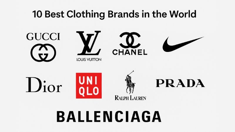 Best 10 Clothing Brands in the World