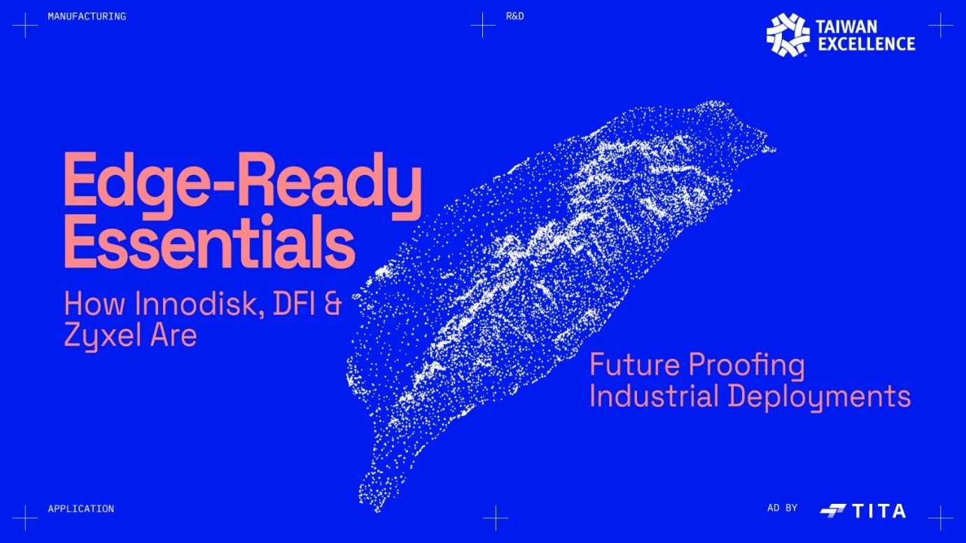 Edge-Ready Essentials: How Innodisk, DFI & Zyxel Networks Are FutureProofing Industrial Deployments