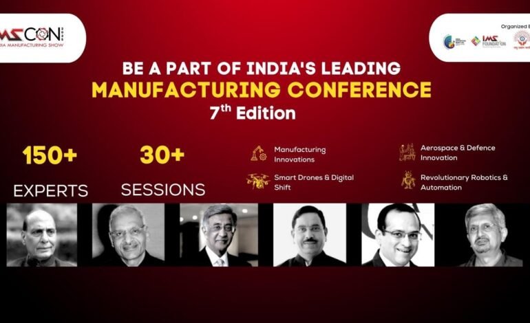 IMS Conference 2025: India’s Manufacturing Leaders to Gather in Bengaluru on November 7 and 8